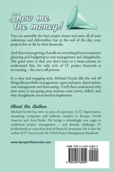 An Introduction to IT PROJECT FINANCIALS - budgeting cost management and chargebacks.