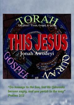 This Jesus - Torah Gospel & Quran