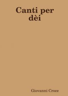 Canti per d��i