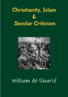 Christianity Islam and Secular Criticism