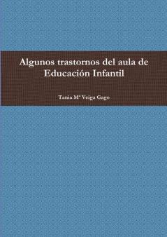 Algunos trastornos del aula de Educaci��n Infantil