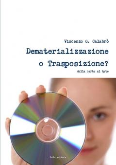 Dematerializzazione O Trasposizione?