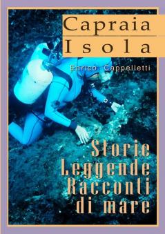 Capraia Isola Leggende Storie Racconti di mare