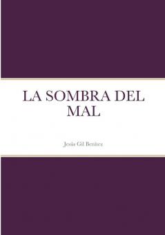 LA SOMBRA DEL MAL