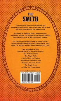 The Smith - The Traditions And Lore Of An Ancient Craft