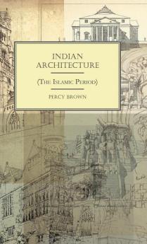 Indian Architecture (The Islamic Period)