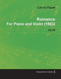 Romance By Gabriel Faure For Piano and Violin (1883) Op.28