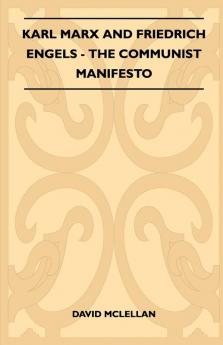 Karl Marx and Friedrich Engels - The Communist Manifesto