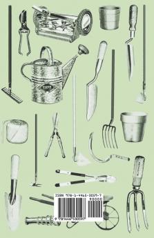 The Propagation and Care of Plants - With Information on Various Methods and Tools for Propagating Plants