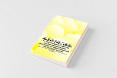 Marketing Eggs - A Collection of Articles on the Methods and Processes of Marketing for the Poultry Keeper