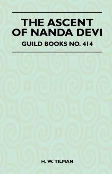 The Ascent of Nanda Devi - Guild Books No. 414