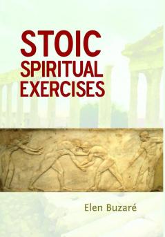 Stoic Spiritual Exercises