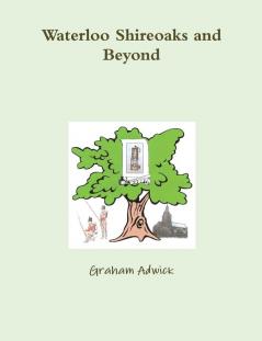 Waterloo Shireoaks and Beyond