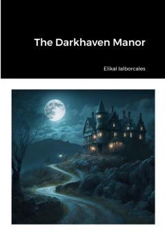 The Darkhaven Manor