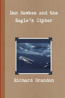 Dan Hawkes and the Eagle's Cipher