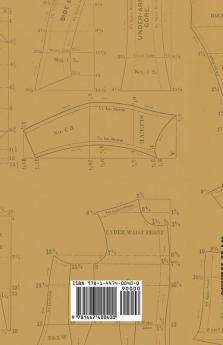 The Theory of Garment-Pattern Making - A Textbook for Clothing Designers Teachers of Clothing Technology and Senior Students
