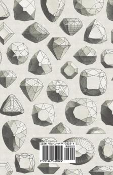 Garnet Gemstones - A Collection of Historical Articles on the Origins Structure and Properties of Garnet