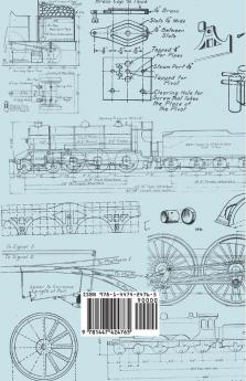 A Guide to Model Locomotives - A Collection of Vintage Articles on the Design and Construction of Model Trains and Railways