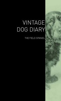 The Vintage Dog Diary - The Field Spaniel