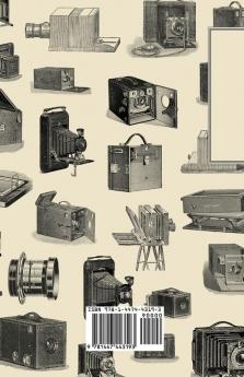 A Guide to the Fixing Process of Photographic Development - Camera Series Vol. XII. - A Selection of Classic Articles on the Chemistry of Photography