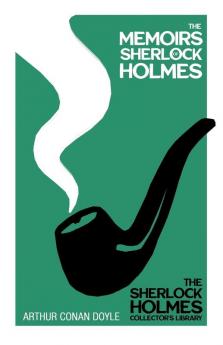 The Memoirs of Sherlock Holmes (1894) (Sherlock Holmes Series)