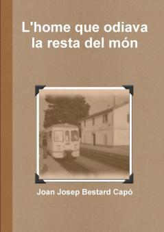 L'home que odiava la resta del món