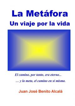 La Met��fora. Un viaje por la vida.