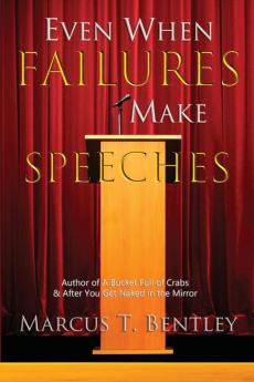 Even When Failures  Make Speeches