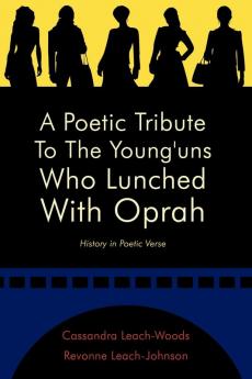 A Poetic Tribute to the Young'uns Who Lunched with Oprah