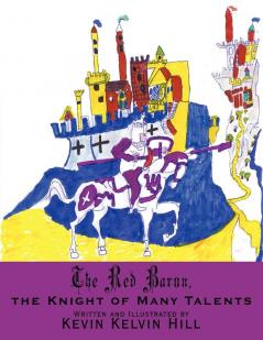 The Red Baron the Knight of Many Talents