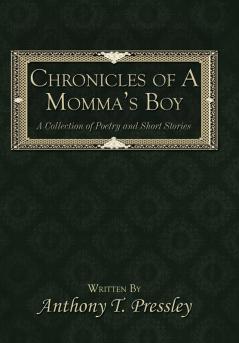 Chronicles of a Momma's Boy