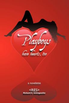 Playboys Have Hearts Too