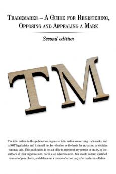 Trademarks - A Guide for Registering Opposing and Appealing a Mark