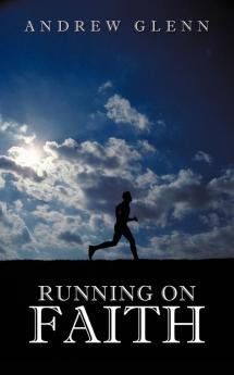 Running On Faith