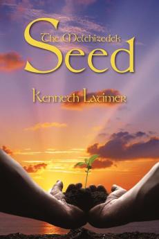 The Melchizedek Seed