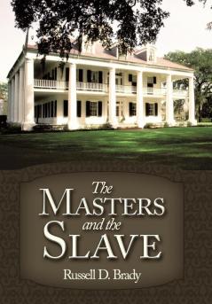 The Masters and the Slave