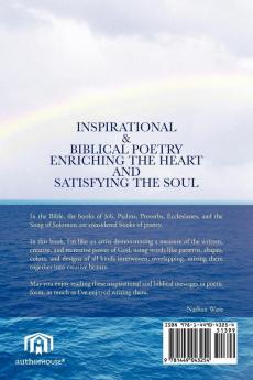 INSPIRATIONAL & BIBLICAL POETRY ENRICHING THE HEART AND SATISFYING THE SOUL