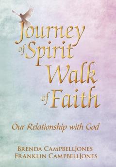 Journey of Spirit Walk of Faith