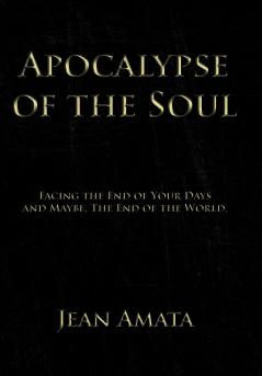 Apocalypse of the Soul