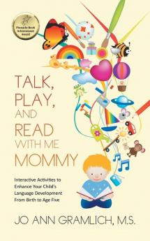 Talk Play and  Read with Me Mommy
