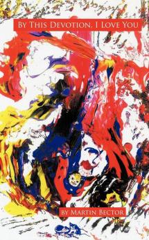 By This Devotion; I Love You