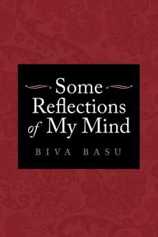 Some Reflections of My Mind