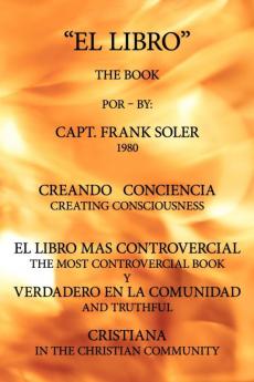 El Libro: Creando Conciencia. El Libro Mas Controvercial y Verdadero En El Mundo Cristiano.