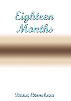 Eighteen Months