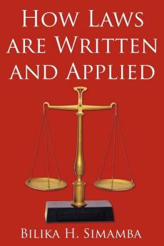 How Laws are Written and Applied