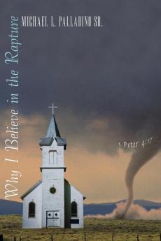 Why I Believe in the Rapture
