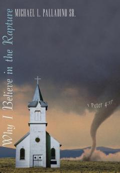 Why I Believe in the Rapture
