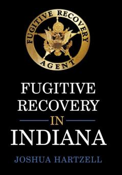 Fugitive Recovery in Indiana