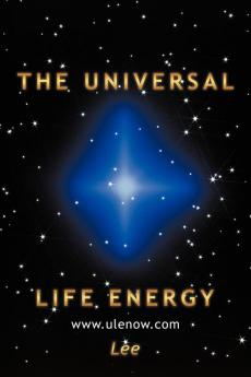 The Universal Life Energy