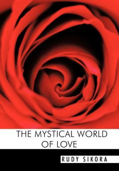 The Mystical World of Love